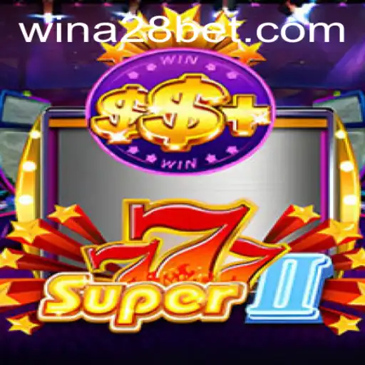Discover the Exciting World of Super777II: A Deep Dive into a28bet's Latest Gaming Sensation